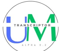 UM Transcriptor